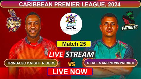 cricbuzz live score cricket|St Kitts And Nevis Patriots vs Trinbago Knight Riders, 3rd Match.